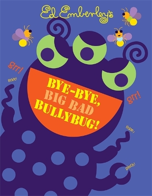 Book cover for Bye-Bye, Big Bad Bullybug!