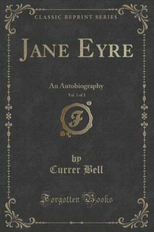 Cover of Jane Eyre, Vol. 1 of 3