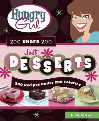 Book cover for Hungry Girl 200 Under 200 Just Desserts