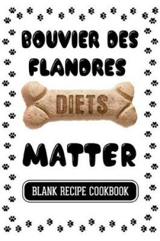 Cover of Bouvier des Flandres Diets Matter