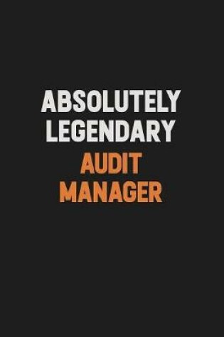 Cover of Absolutely Legendary Audit Manager