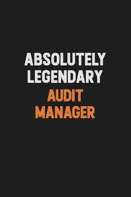 Book cover for Absolutely Legendary Audit Manager