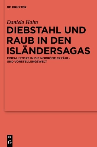 Cover of Diebstahl Und Raub in Den Isländersagas