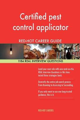 Book cover for Certified Pest Control Applicator Red-Hot Career; 1184 Real Interview Questions