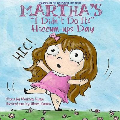 Cover of Martha's "I Didn't Do It!" Hiccum-ups Day