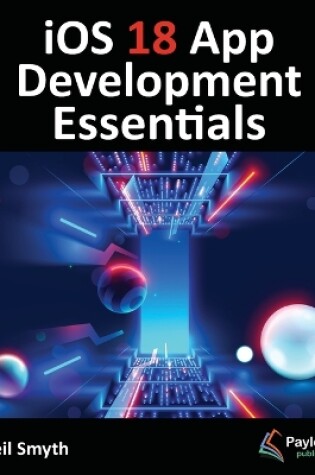 Cover of iOS 18 App Development Essentials