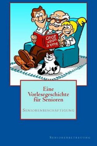 Cover of Eine Vorlesegeschichte fur Senioren