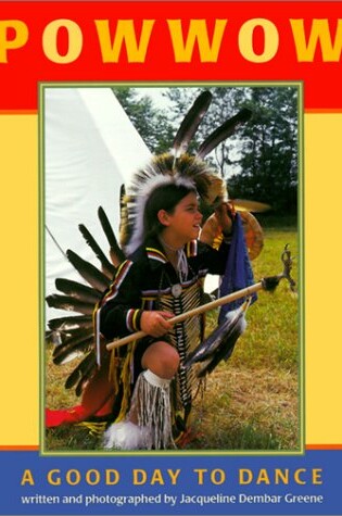 Cover of Powwow, a Good Day to Dance