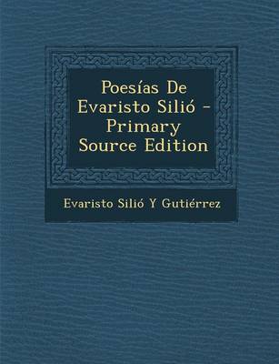 Book cover for Poesias de Evaristo Silio - Primary Source Edition