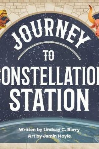 Cover of Journey to Constellation Station