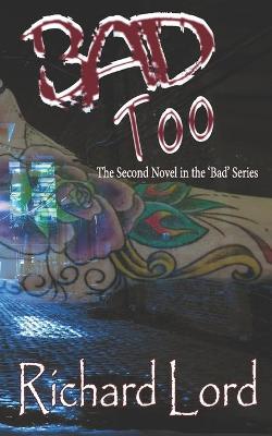 Book cover for Bad Too