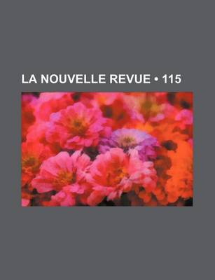 Book cover for La Nouvelle Revue (115)