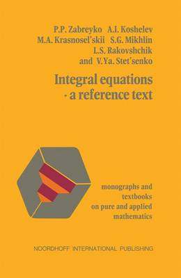 Book cover for Integral equations—a reference text