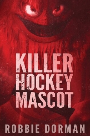 Cover of Killer Hockey Mascot