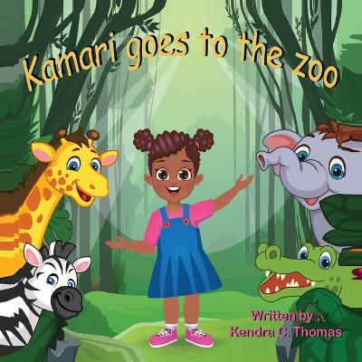 Cover of Kamari Goes to the Zoo