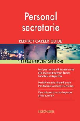 Book cover for Personal Secretarie Red-Hot Career Guide; 1184 Real Interview Questions