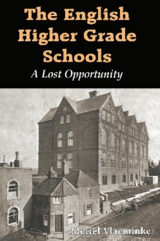 Cover of The English Higher Grade Schools