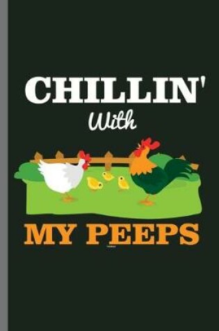 Cover of Chillin with my Peeps