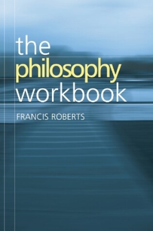 Cover of The Philosophy Workbook