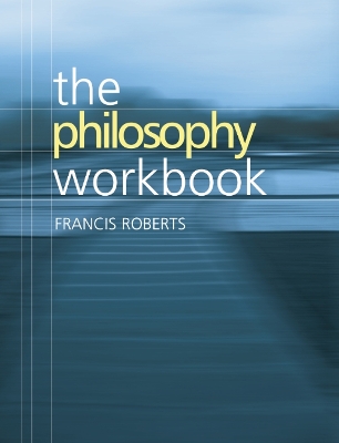 Book cover for The Philosophy Workbook