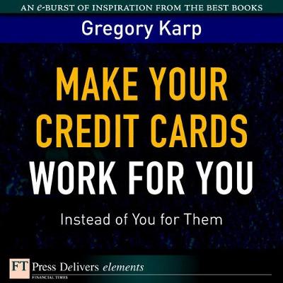 Book cover for Make Your Credit Cards Work for You Instead of You for Them