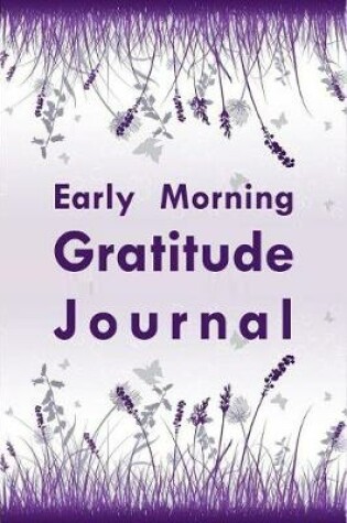 Cover of Early Morning Gratitude Journal