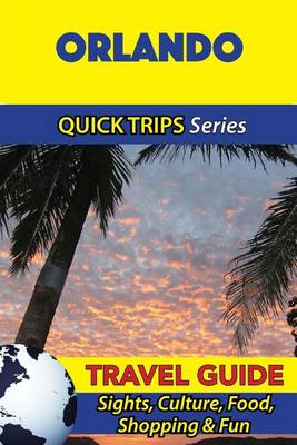 Book cover for Orlando Travel Guide (Quick Trips Series)