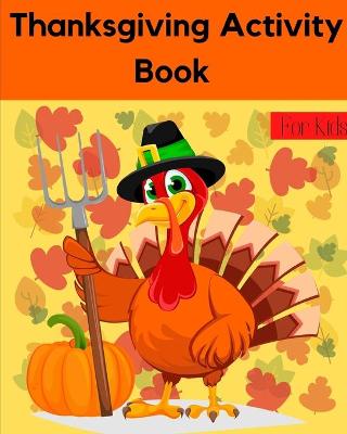 Book cover for Thanksgiving Activity Book for Kids