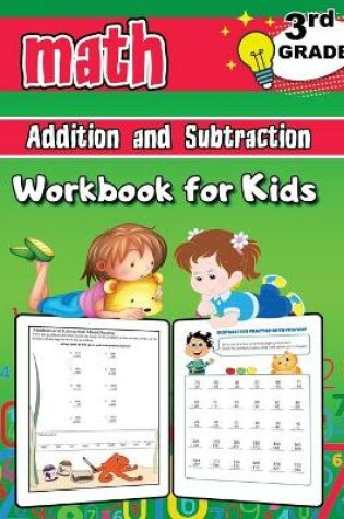 Cover of Addition and Subtraction Math Workbook for Kids - 3rd Grade