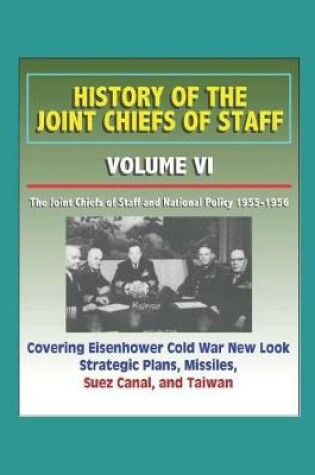 Cover of History of the Joint Chiefs of Staff - Volume VI