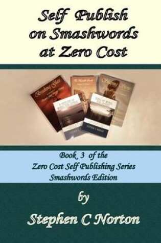 Cover of Self Publish on Smashwords at Zero Cost