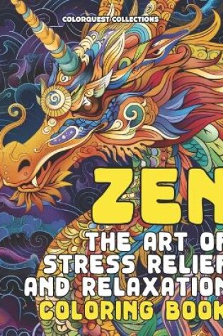 Cover of Zen The Art of Stress Relief and Relaxation Coloring Book