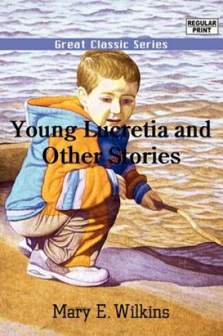 Cover of Young Lucretia and Other Stories