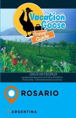 Book cover for Vacation Goose Travel Guide Rosario Argentina