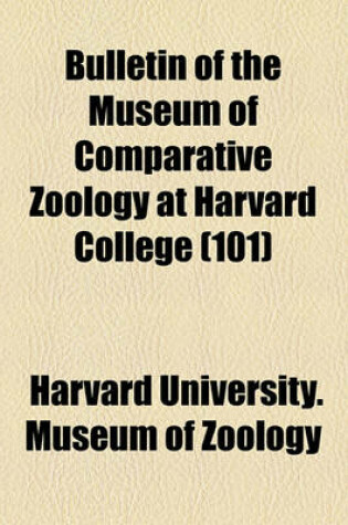 Cover of Bulletin of the Museum of Comparative Zoology at Harvard College Volume 27, Nos. 1-7