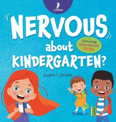 Book cover for Nervous About Kindergarten?