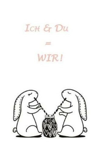 Cover of Ich & Du = WIR!