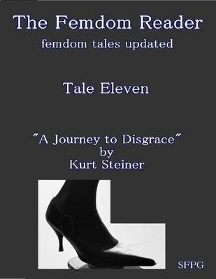Book cover for The Femdom Reader - Femdom Tales Updated - Tale Eleven