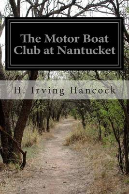 Book cover for The Motor Boat Club at Nantucket