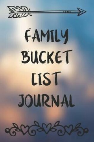 Cover of Family Bucket List Journal