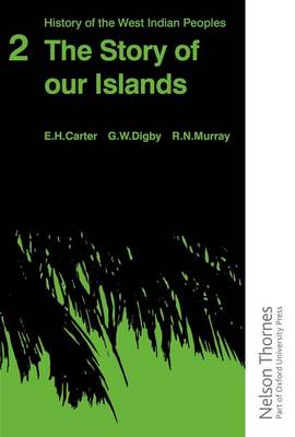 Book cover for History of the West Indian Peoples - 2 The Story of our Islands