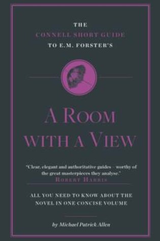 Cover of The Connell Short Guide To E. M. Forster's A Room with a View