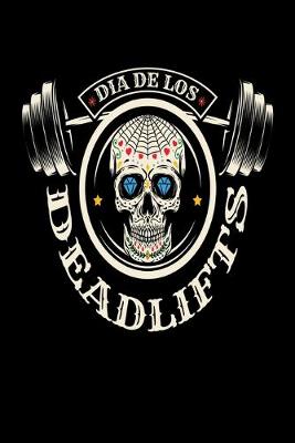 Book cover for Dia De Los DeadLifts
