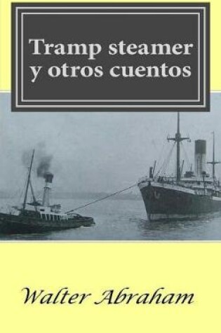 Cover of Tramp steamer y otros cuentos