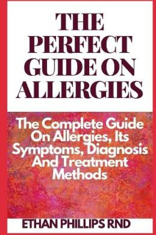 Cover of The Perfect Guide on Allergies