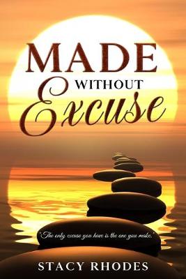 Book cover for Made Without Excuse