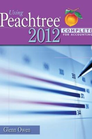Cover of Using Peachtree Complete 2011 for Accounting