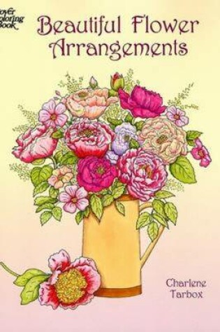 Cover of Beautiful Flower Arrangements