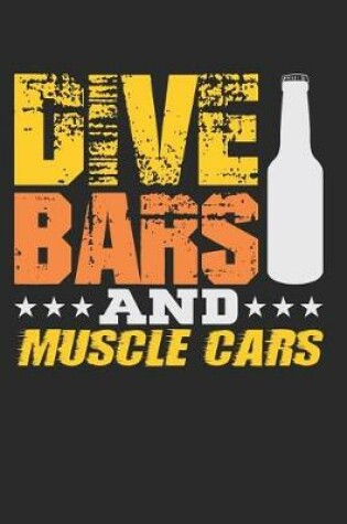 Cover of Dive Bars and Muscle Cars