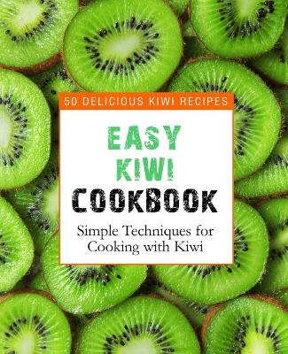 Book cover for Easy Kiwi Cookbook